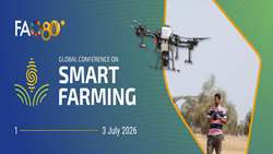 FAO to host Global Smart Farming Conference on sustainable agrifood systems